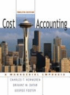 Cost Accounting: A Managerial Emphasis (Solutions Manual) Foster, Sarkar Horngren Datar