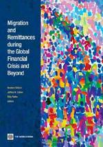 Migration and Remittances During the Global Financial Crisis and Beyond