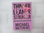 Thinner Leaner Stronger:  the Simple Science of Building the Ultimate Female Body