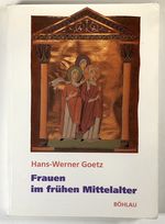 Frauen Im Fruhen Mittelalter:  Frauenbild Und Frauenleben Im Frankenreich
