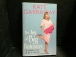 The Joy of Big Knickers Or Learning to Love the Rest Your Life