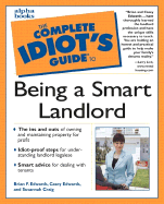 The Complete Idiot's Guide to Being a Smart Landlord:  4