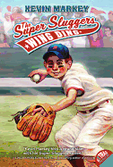 The Super Sluggers:  Wing Ding
