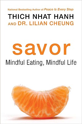 Savor: Mindful Eating, Mindful Life