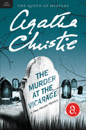 The Murder at the Vicarage:  A Miss Marple Mystery