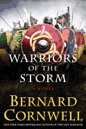 Warriors of the Storm:  a Novel (Saxon Tales, 9)
