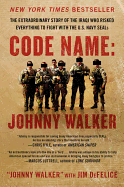Code Name:  Johnny Walker: The Extraordinary Story of the Iraqi Who Risked Everything to Fight with the U.S. Navy SEALs