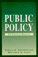Public Policy:  The Essential Readings