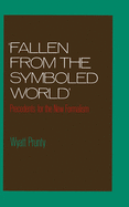 Fallen from the Symboled World:  Precedents for the New Formalism