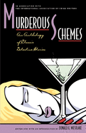 Murderous Schemes:  An Anthology of Classic Detective Stories