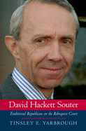 David Hackett Souter:  Traditional Republican on the Rehnquist Court