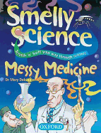 Messy medicine