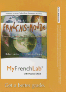 Mylab French with Pearson Etext -- Access Card -- Francais-Monde:  Connectez-Vous a la Francophonie (One Semester Access)