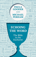 Echoing the Word:  The Bible in the Eucharist