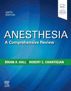 Anesthesia:  A Comprehensive Review