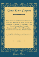Operations of the Congress, Testimony from Hon. Wendell H. Ford, Hon. Karen Shepherd, Hon. Eric D. Fingerhut, Hon. Tillie Fowler, Hon. Peter G. Torkildsen, Hon. Patty Murray, Hon. Robert F. Bennett, Hon. Paul Coverdell:  Hearing Before the Joint Committee