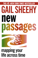 New Passages:  Mapping Your Life Across Time