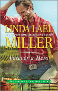 Forever a Hero:  A Western Romance Novel