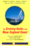 The Cruising Guide to the New England Coast:  Including the Hudson River, Long Island Sound, and the Coast of New Brunswick