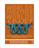 Worlds Together, Worlds Apart:  A History of the World: Beginnings Through the Fifteenth Century