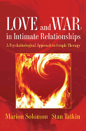 Love and War in Intimate Relationships:  Connection, Disconnection, and Mutual Regulation in Couple Therapy