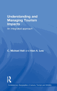Understanding and Managing Tourism Impacts:  An Integrated Approach