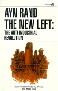 The New Left:  The Anti-Industrial Revolution
