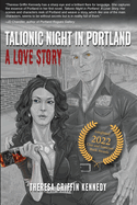 Talionic Night in Portland:  A Love Story