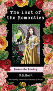The Last of the Romantics:  Romantic Poetry