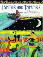 Ishtar and Tammuz:  A Babylonian Myth of the Season