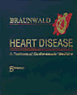 Heart Disease:  A Textbook of Cardiovascular Medicine