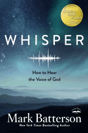 Whisper:  How to Hear the Voice of God