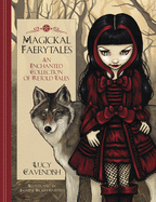Magickal Faerytales:  An Enchanted Collection of Retold Tales