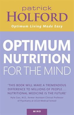 Optimum Nutrition for the Mind