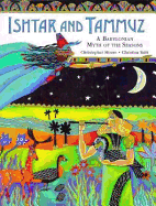 Ishtar and Tammuz:  A Babylonian Myth of the Seasons