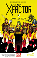 All-New X-Factor Volume 2:  Change of Decay