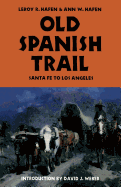 Old Spanish Trail:  Santa Fe to Los Angeles