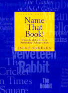 Name That Book!: Questions and Answers on Outstanding Children's Books