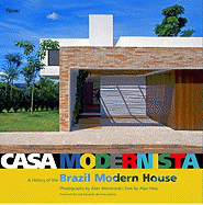 Casa Modernista:  A History of the Brazil Modern House