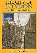 The City of London:  A Masonic Guide
