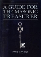 A Guide for the Masonic Treasurer