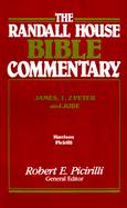 Randall House Bible Commentary:  James 1and 2 Peter