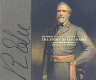 Memorializing Robert E. Lee:  The Story of Lee Chapel