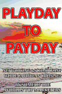 Playday To Payday:  Networking and Schmoozing While Caribbean Cruising!