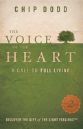 The Voice of the Heart:  A Call to Full Living
