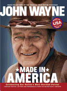 John Wayne:  Made in America
