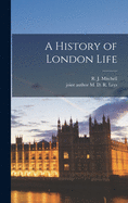 A history of London life