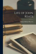 Life of John Keats