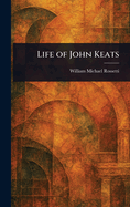 Life of John Keats
