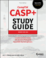 Casp+ Comptia Advanced Security Practitioner Study Guide:  Exam Cas-003